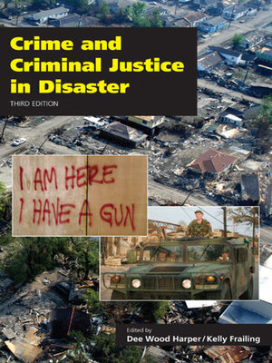 cover image of Crime and Criminal Justice in Disaster